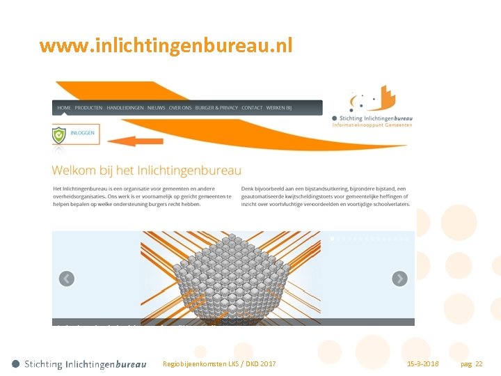 www. inlichtingenbureau. nl Regiobijeenkomsten LKS / DKD 2017 15 -3 -2018 pag 22 