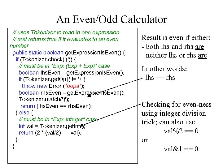 An Even/Odd Calculator // uses Tokenizer to read in one expression // and returns
