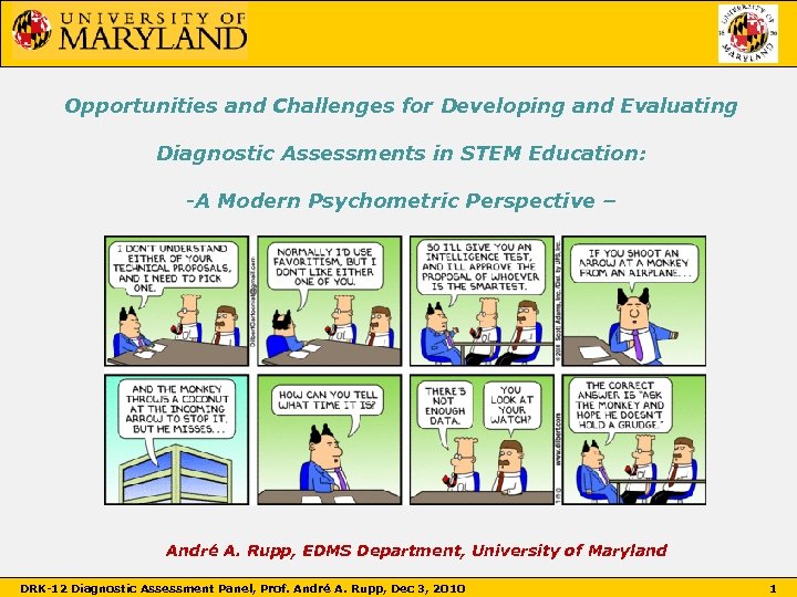 Opportunities and Challenges for Developing and Evaluating Diagnostic Assessments in STEM Education: -A Modern
