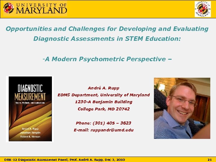 Opportunities and Challenges for Developing and Evaluating Diagnostic Assessments in STEM Education: -A Modern