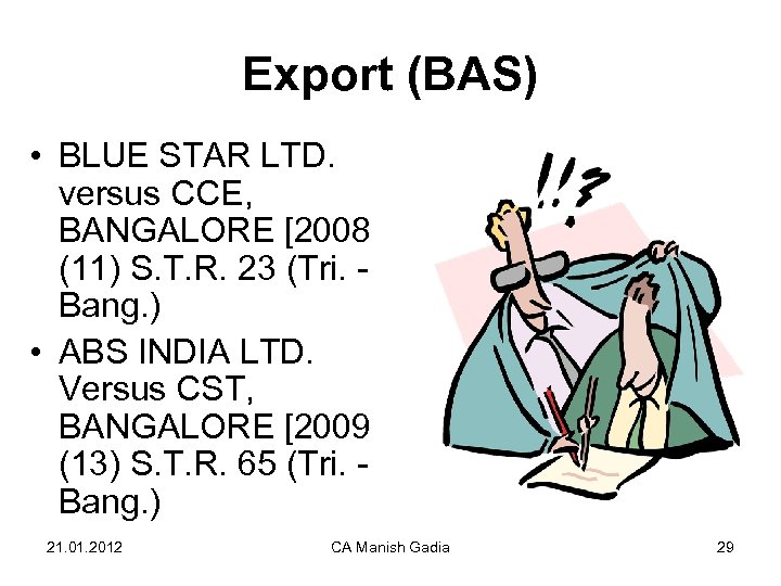 Export (BAS) • BLUE STAR LTD. versus CCE, BANGALORE [2008 (11) S. T. R.
