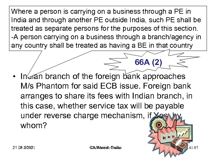 Where a person is carrying on a business through a PE in India and