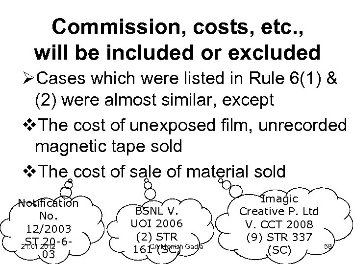 Commission, costs, etc. , will be included or excluded ØCases which were listed in