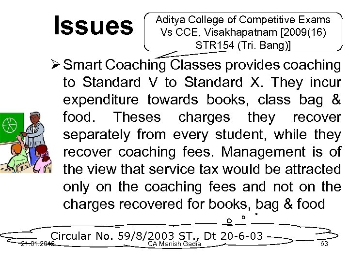 Issues Aditya College of Competitive Exams Vs CCE, Visakhapatnam [2009(16) STR 154 (Tri. Bang)]