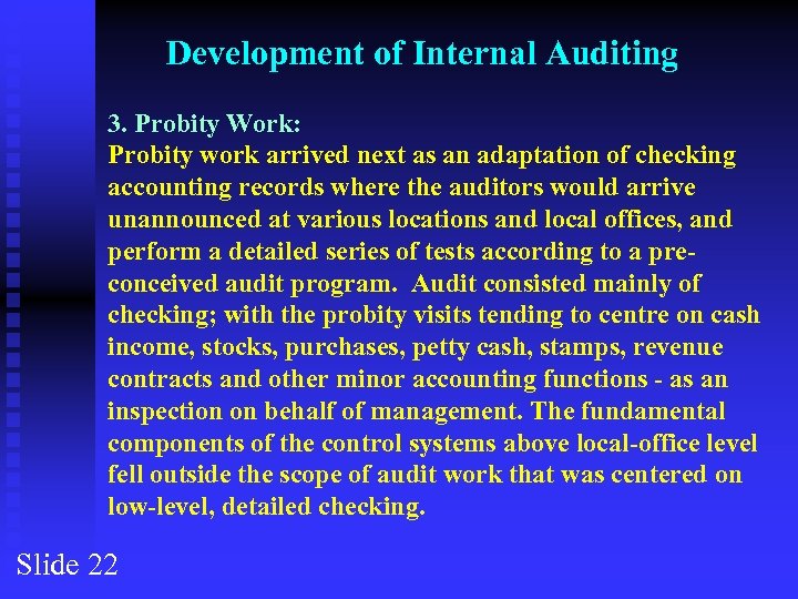 Development of Internal Auditing 3. Probity Work: Probity work arrived next as an adaptation