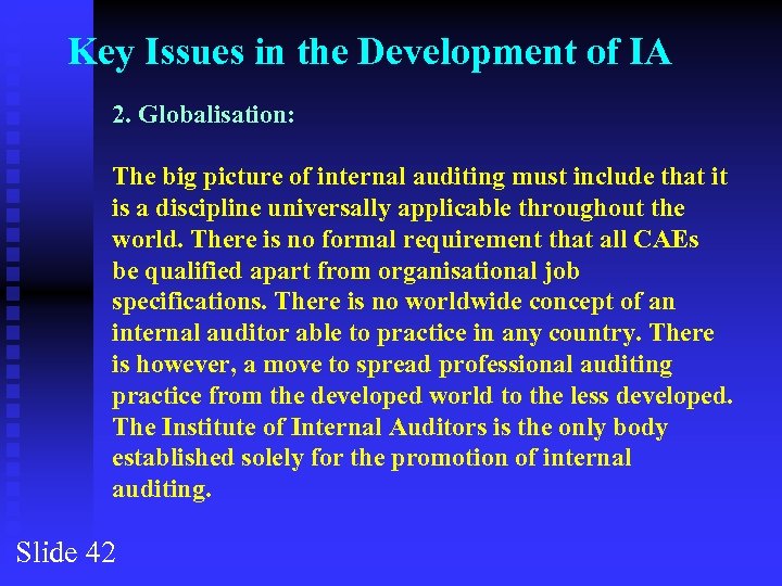 Key Issues in the Development of IA 2. Globalisation: The big picture of internal