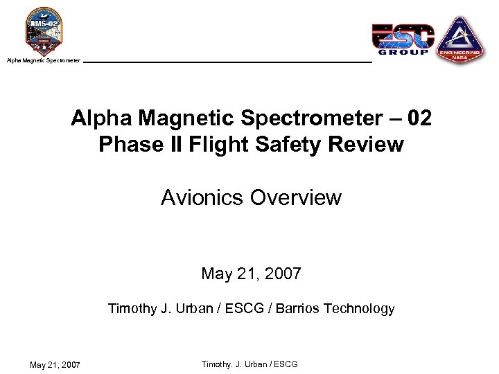 Alpha Magnetic Spectrometer – 02 Phase II Flight Safety Review Avionics Overview May 21,
