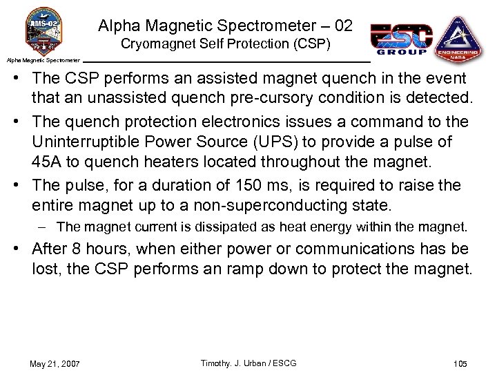 Alpha Magnetic Spectrometer – 02 Cryomagnet Self Protection (CSP) Alpha Magnetic Spectrometer • The
