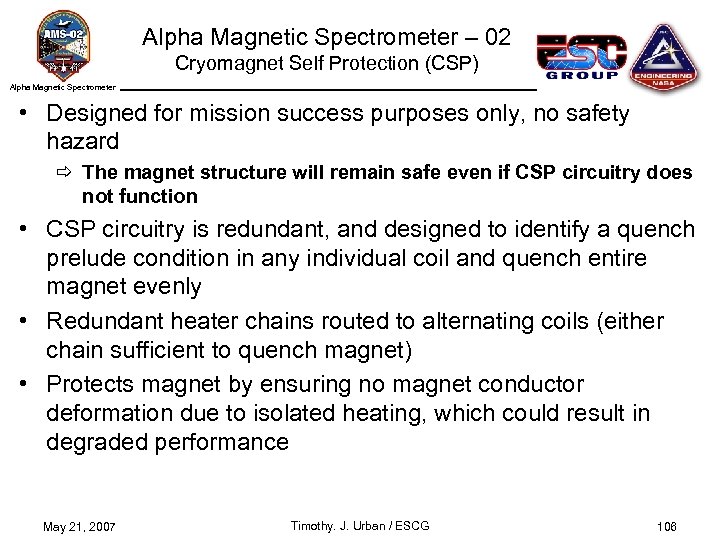Alpha Magnetic Spectrometer – 02 Cryomagnet Self Protection (CSP) Alpha Magnetic Spectrometer • Designed