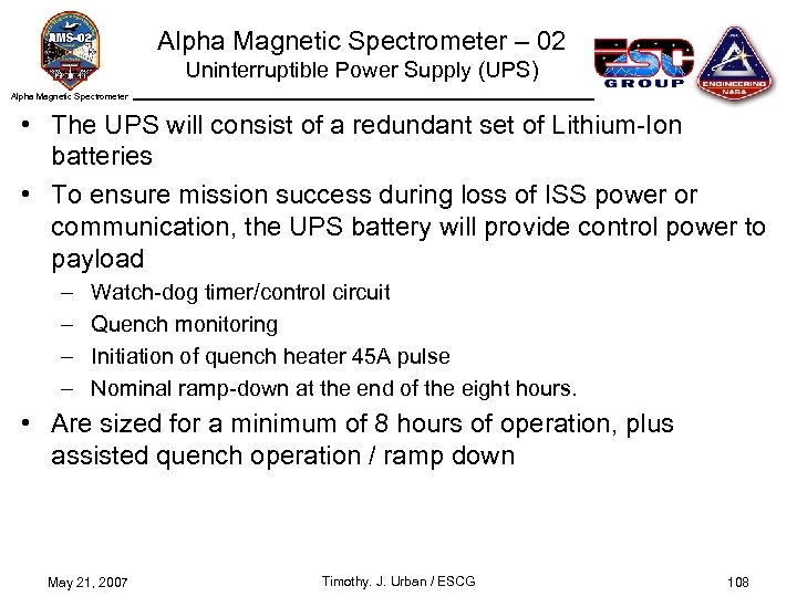 Alpha Magnetic Spectrometer – 02 Uninterruptible Power Supply (UPS) Alpha Magnetic Spectrometer • The