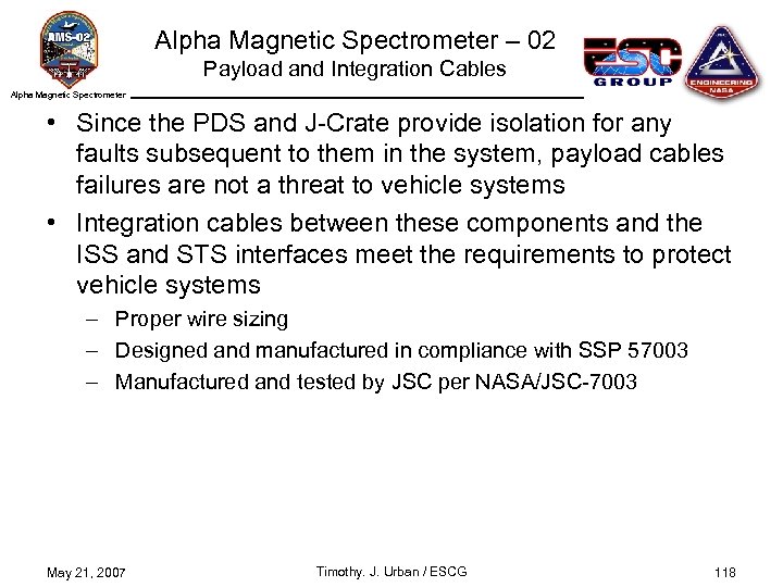 Alpha Magnetic Spectrometer – 02 Payload and Integration Cables Alpha Magnetic Spectrometer • Since