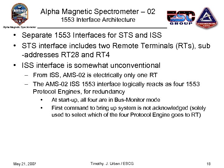 Alpha Magnetic Spectrometer – 02 1553 Interface Architecture Alpha Magnetic Spectrometer • Separate 1553