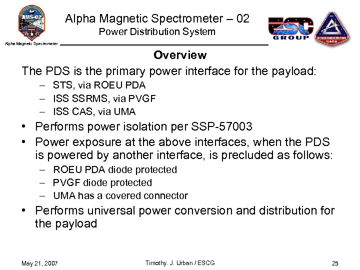 Alpha Magnetic Spectrometer – 02 Power Distribution System Alpha Magnetic Spectrometer Overview The PDS