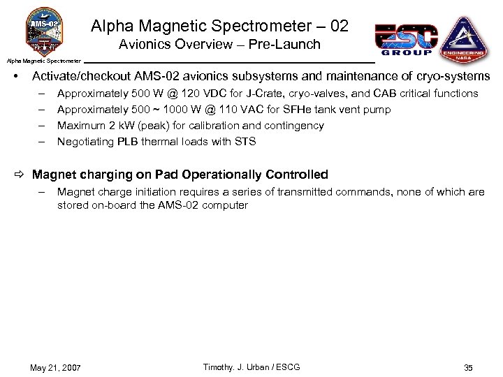 Alpha Magnetic Spectrometer – 02 Avionics Overview – Pre-Launch Alpha Magnetic Spectrometer • Activate/checkout