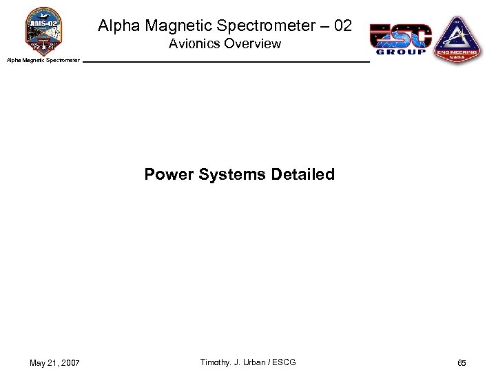 Alpha Magnetic Spectrometer – 02 Avionics Overview Alpha Magnetic Spectrometer Power Systems Detailed May