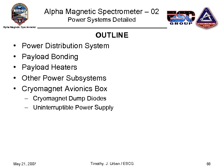 Alpha Magnetic Spectrometer – 02 Power Systems Detailed Alpha Magnetic Spectrometer • • •