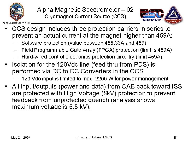 Alpha Magnetic Spectrometer – 02 Cryomagnet Current Source (CCS) Alpha Magnetic Spectrometer • CCS