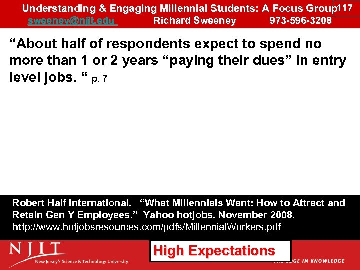 Understanding & Engaging Millennial Students: A Focus Group 117 sweeney@njit. edu Richard Sweeney 973