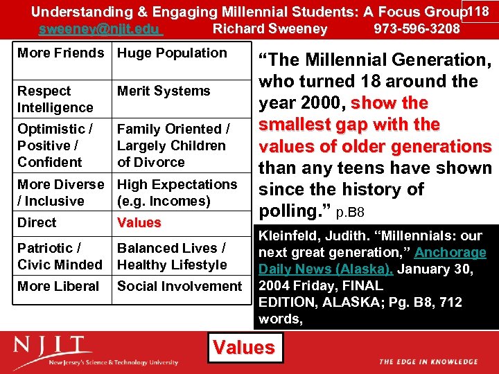 Understanding & Engaging Millennial Students: A Focus Group 118 sweeney@njit. edu Richard Sweeney 973