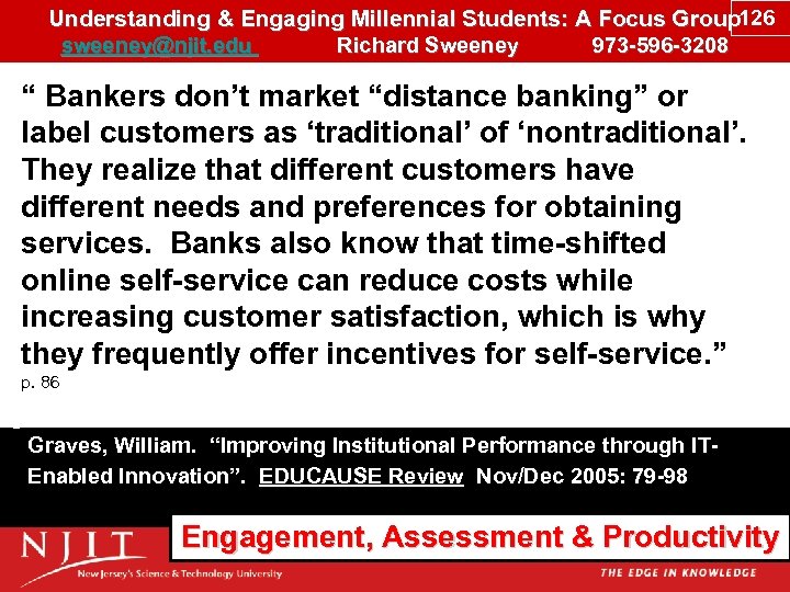 Understanding & Engaging Millennial Students: A Focus Group 126 sweeney@njit. edu Richard Sweeney 973
