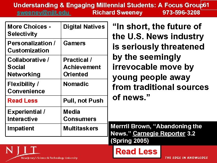 Understanding & Engaging Millennial Students: A Focus Group 61 sweeney@njit. edu Richard Sweeney 973