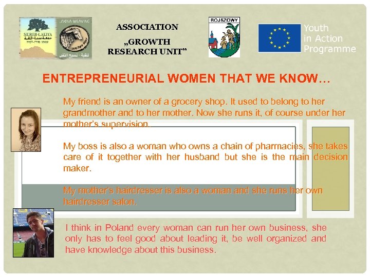 ASSOCIATION „GROWTH RESEARCH UNIT” ENTREPRENEURIAL WOMEN THAT WE KNOW… My friend is an owner