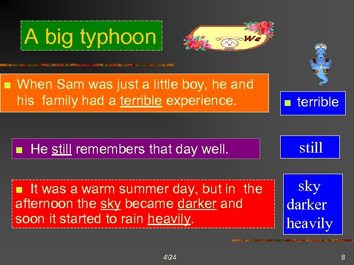 A big typhoon n When Sam was just a little boy, he and his