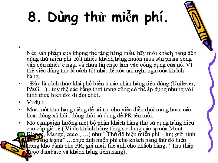 8. Dùng thử miễn phí. • • • Nếu sản phẩm của không thể