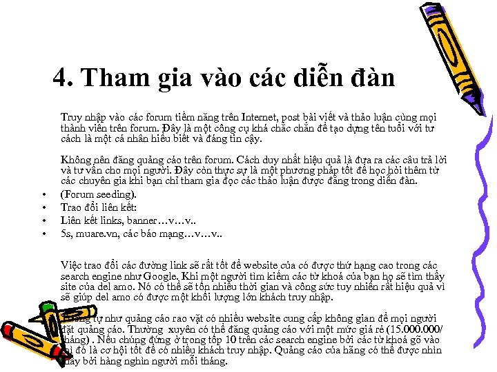 4. Tham gia vào các diễn đàn Truy nhập vào các forum tiềm năng