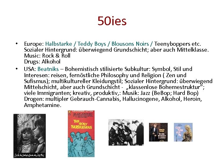 50 ies • Europe: Halbstarke / Teddy Boys / Blousons Noirs / Teenyboppers etc.