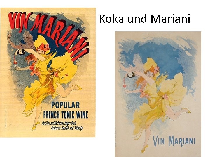 Koka und Mariani 