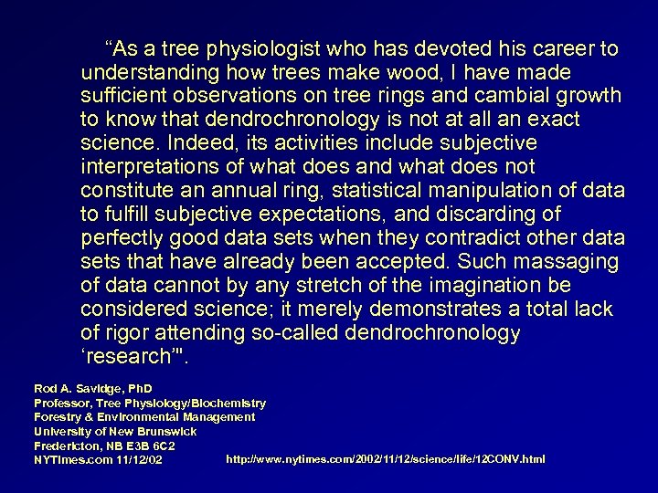  “As a tree physiologist who has devoted his career to understanding how trees