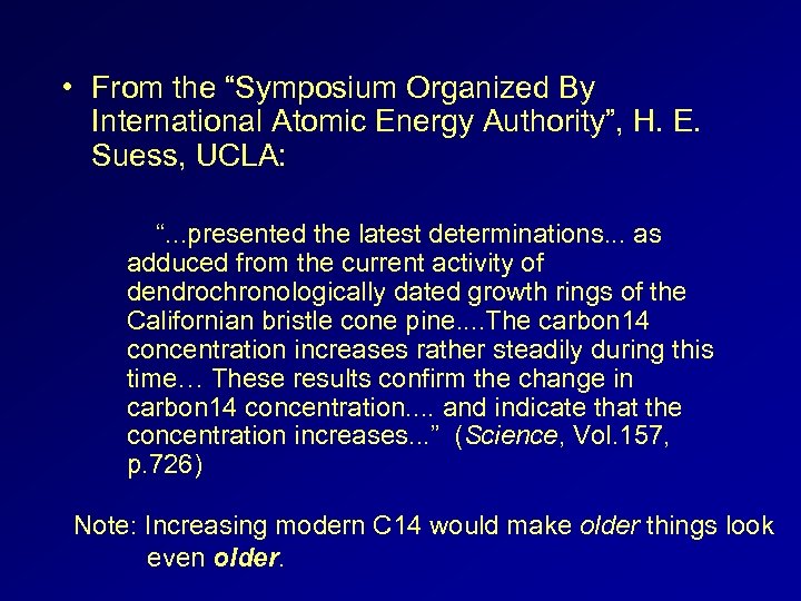  • From the “Symposium Organized By International Atomic Energy Authority”, H. E. Suess,