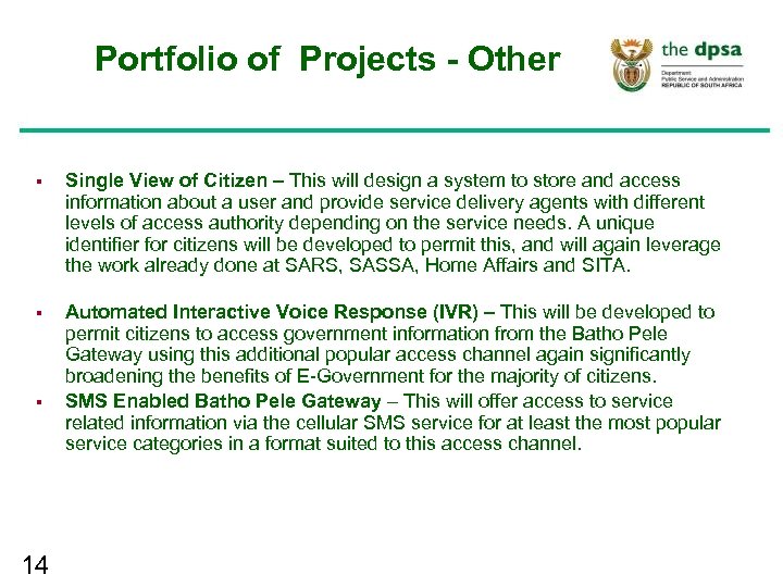 Portfolio of Projects - Other § Single View of Citizen – This will design