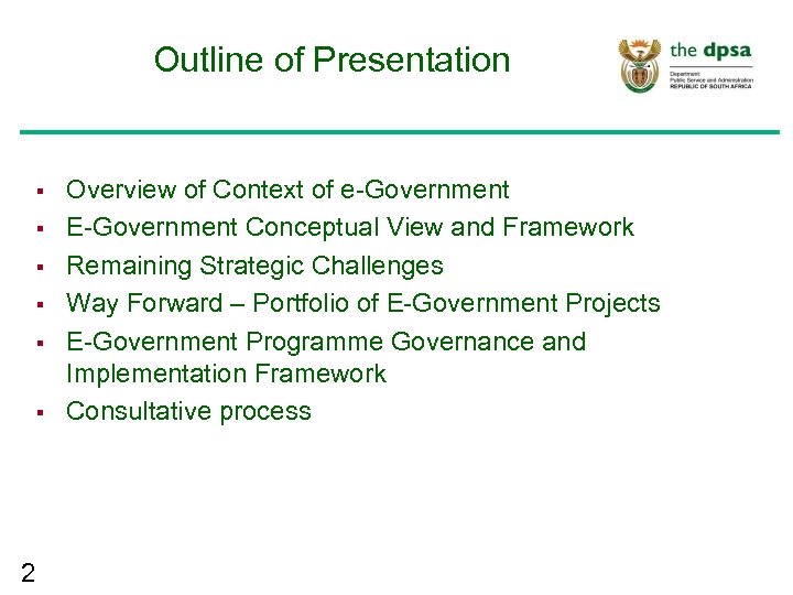 Outline of Presentation § § § 2 Overview of Context of e-Government E-Government Conceptual