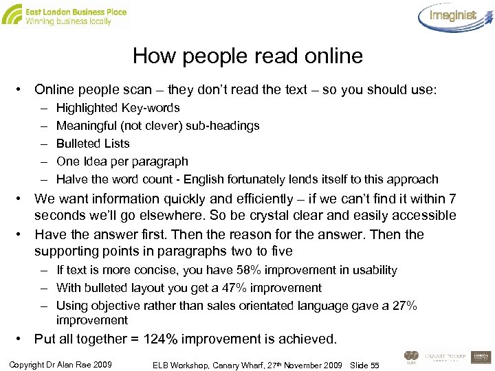 How people read online • Online people scan – they don’t read the text