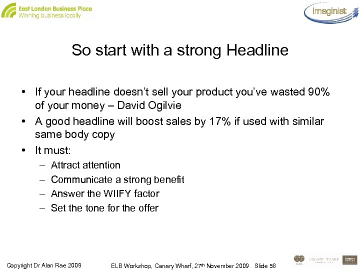 So start with a strong Headline • If your headline doesn’t sell your product