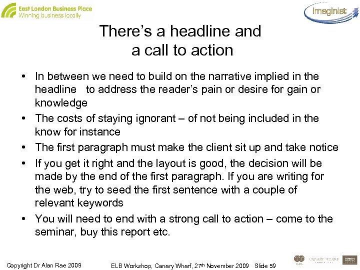 There’s a headline and a call to action • In between we need to