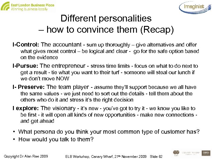 Different personalities – how to convince them (Recap) I-Control: The accountant - sum up