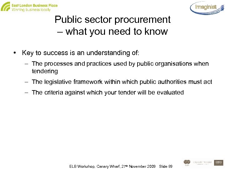 Public sector procurement – what you need to know • Key to success is