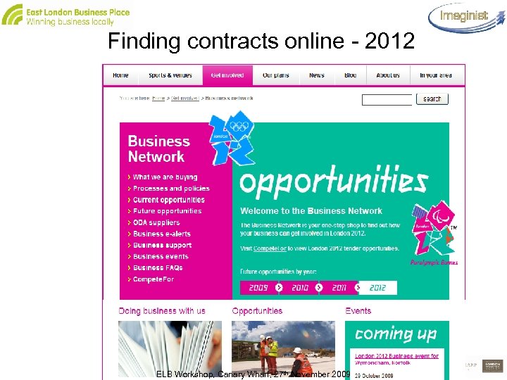 Finding contracts online - 2012 ELB Workshop, Canary Wharf, 27 th November 2009 Slide
