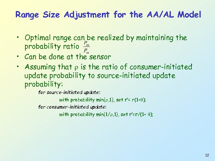 Range Size Adjustment for the AA/AL Model • Optimal range can be realized by