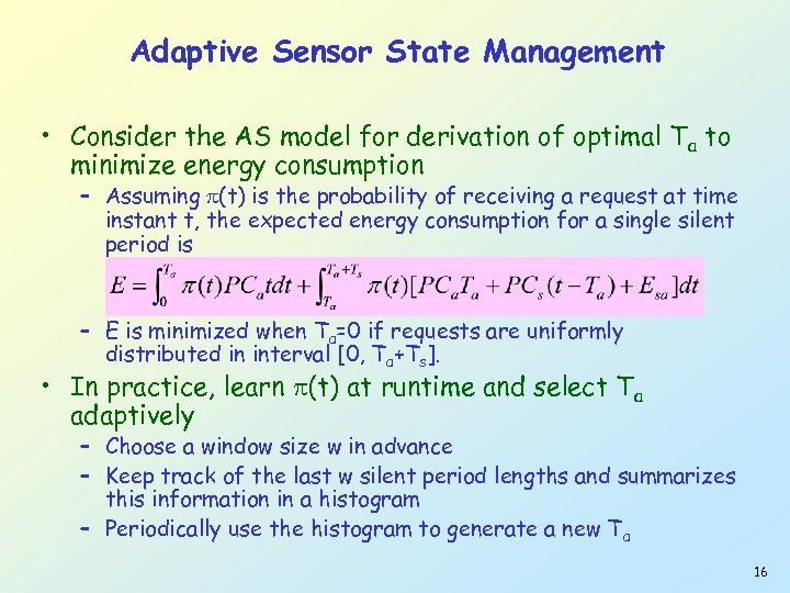 Adaptive Sensor State Management • Consider the AS model for derivation of optimal Ta