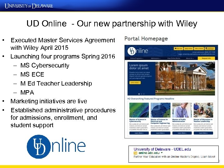 UD Online - Our new partnership with Wiley • Executed Master Services Agreement with