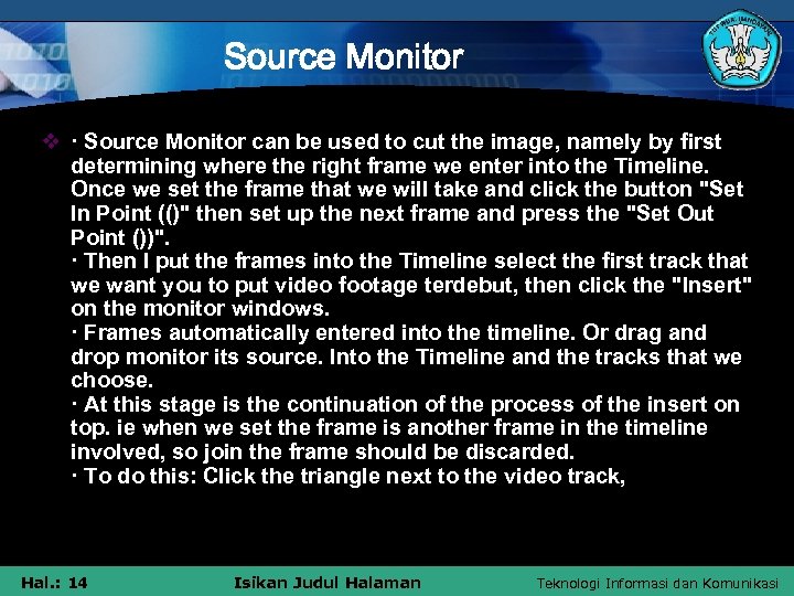 Source Monitor v · Source Monitor can be used to cut the image, namely