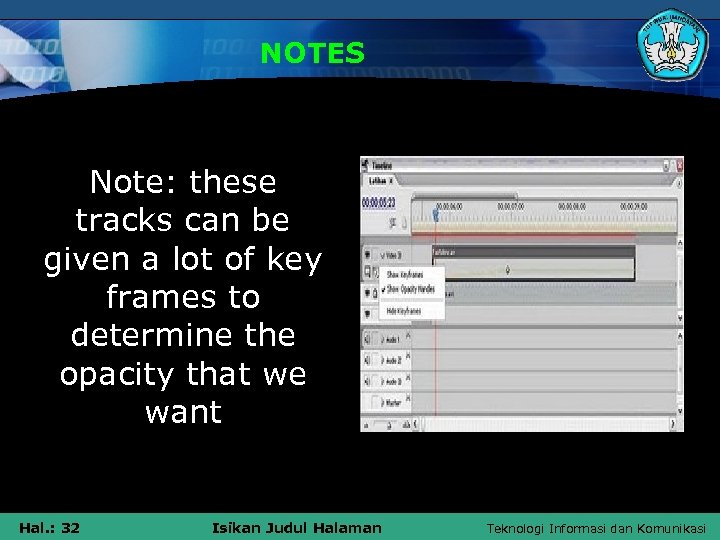 NOTES Note: these tracks can be given a lot of key frames to determine