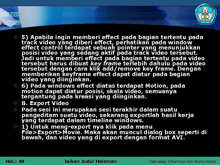 v 5) Apabila ingin memberi effect pada bagian tertentu pada track video yang diberi