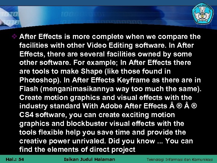 v After Effects is more complete when we compare the facilities with other Video