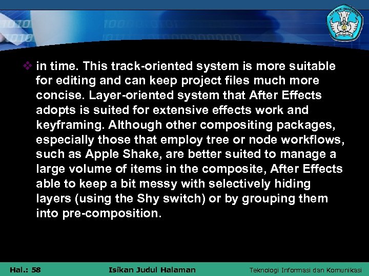 v in time. This track-oriented system is more suitable for editing and can keep