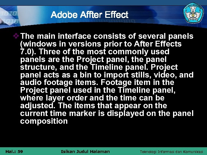 Adobe Affter Effect v The main interface consists of several panels (windows in versions